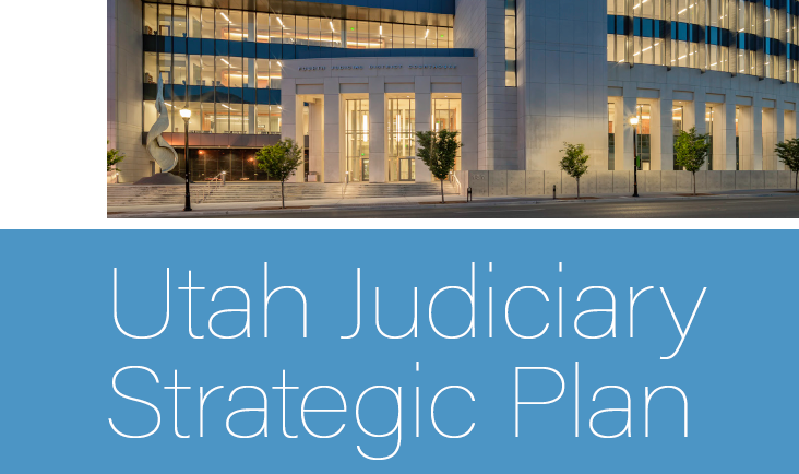 Utah State Bar Supports Judiciary’s 2026–2029 Strategic Plan