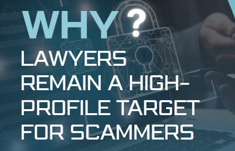 Why lawyers remain a high-profile target for scammers