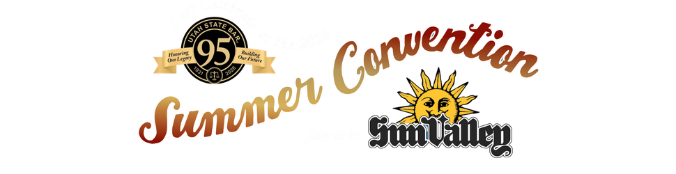 Utah State Bar 95th Anniversary Summer Convention, Sun Valley